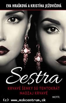 Eva Hrášková, Kristína Ježovičová - Sestra