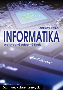 Ladislav Pasiar - Informatika pre stredné odborné školy