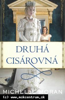 Michelle Moran - Druhá cisárovná