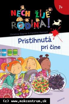 Christine Sagnier - Pristihnutá pri čine - Nech žije rodina!