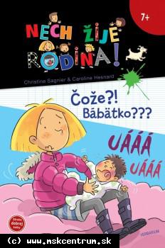 Christine Sagnier - Čože?! Bábätko??? - Nech žije rodina !