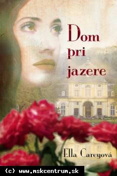 Ella Careyová - Dom pri jazere
