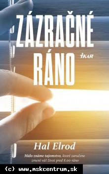 Hal Elrod - Zázračné ráno