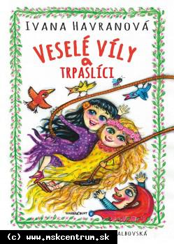 Ivana Havranová - Veselé víly a trpaslíci