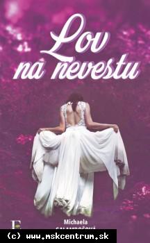 Michaerla Galambošová - Lov na nevestu