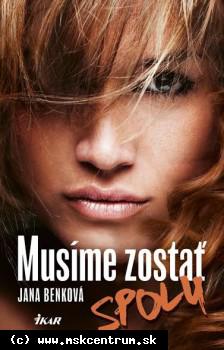 Jana Benková - Musíme zostať spolu