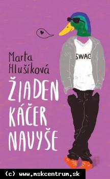 Marta Hlušíková - Žiaden káčer navyše