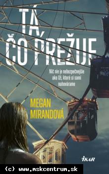 Megan Mirandová - Tá, čo prežije