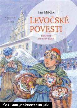 Ján Milčák - Levočské povesti