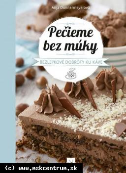 Anja Donnermeyerová - Pečieme bez múky