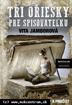 Vita Jamborová - Tri oriešky pre spisovateľku