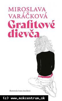 Miroslava Varáčková - Grafitové dievča