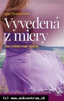 Lysa TerKeurstová - Vyvedená z miery
