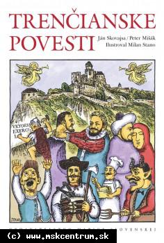 Milan Stano,Peter Mišák,Ján Skovajsa - Trenčianske povesti