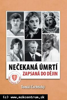 Tomáš Čechtický - Nečekaná úmrtí zapsaná do dějin