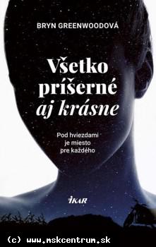 Bryn Greenwoodov - Všetko príšerné aj krásne
