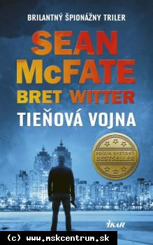 Sean McFate, Bret Witter - Tieňová vojna