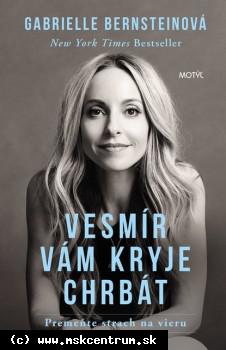 Gabrielle Berstein - Vesmír vám kryje chrbát