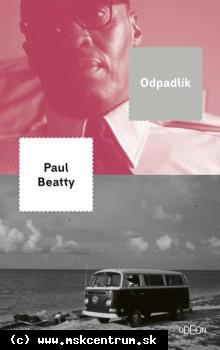 Paul Beatty - Odpadlík