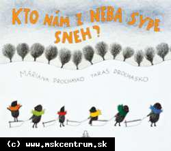 Mariana Prochasko, Taras Prochasko, Mariana Prochasko - Kto nám z neba sype sneh
