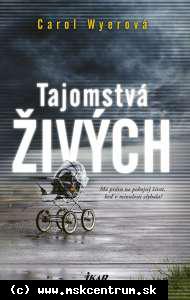 Carol Wyer - Tajomstvá živých