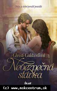 Christi Caldwellová - Nebezpečná stávka