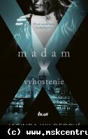 Jasinda Wilder - Madam X : Vyhostenie