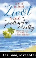 Camille Pagánová - Život a iné predsmrtné zážitky