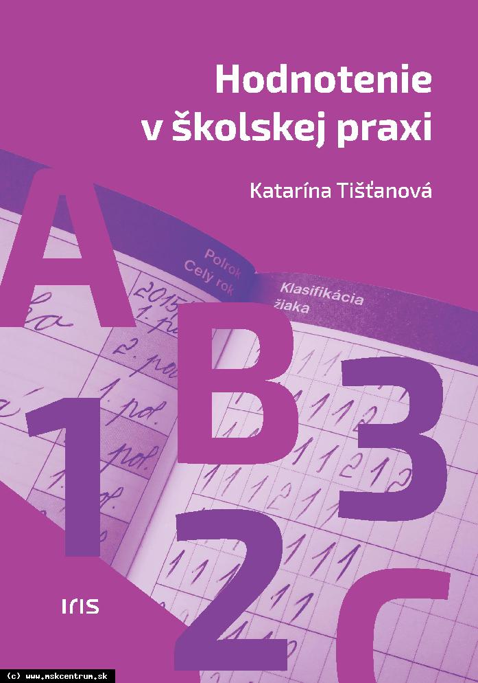 Katarína Tišťanová - Hodnotenie v školskej praxi