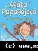 Kjartan Poskitt - Agáta Papagájová a lietajúca hlava