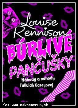 Louise Rennison : Búrlivé pančušky (Náhody a nehody Tallulah Caseyovej 1)  