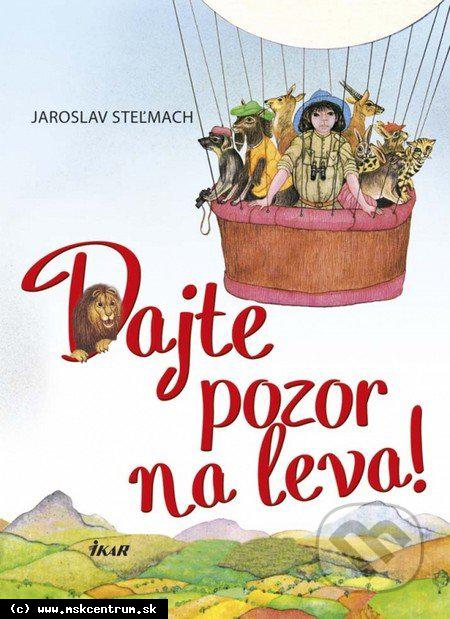 Jaroslav Steľmach : Dajte pozor na leva