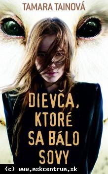Tamara Tainová - Dievča, ktoré sa bálo sovy
