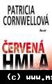 Patricia Cornwellová - Červená hmla