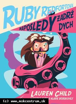 Lauren Child - Naposledy zadrž dych (Ruby Redfortová 2)