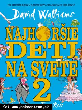 David Walliams - Najhoršie deti na svete 2