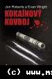 Jon Roberts - Kokaínový kovboj 