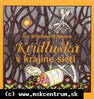 Iva Vranská Rojková - Krídluška v krajine sietí