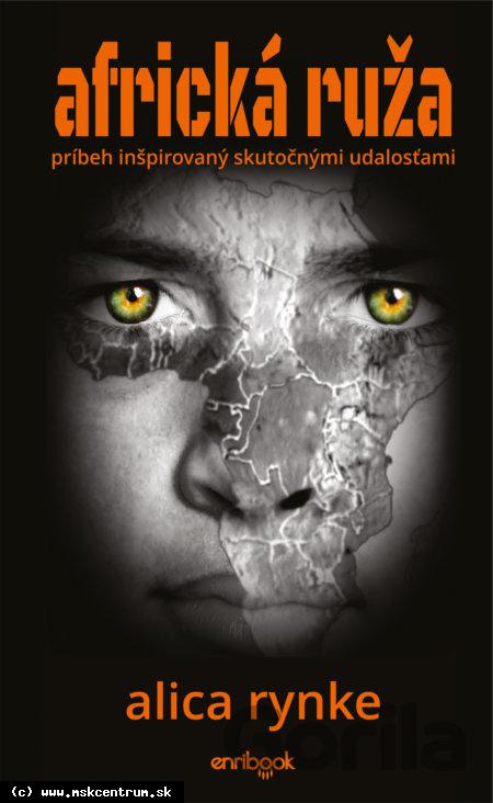 Alica Rynke - Africká ruža