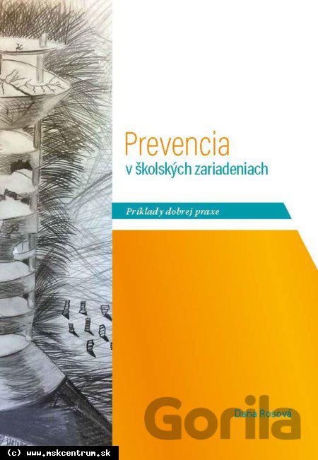 Diana Rosová - Prevencia v školských zariadeniach