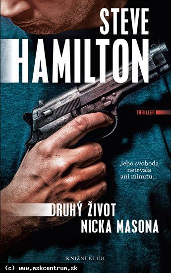 Steve Hamilton - Druhý život Nicka Masona