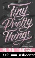 Sona Charaipotra Dhonielle Clayton - Tiny Pretty Things