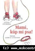 Zuzana Štelbaská - Mami, kúp mi psa !