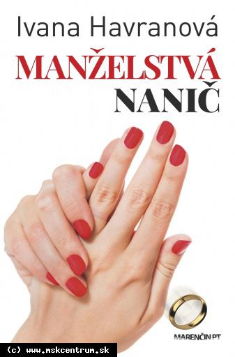 Ivana Havranová - Manželstvá nanič