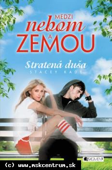 Stacey Kade - Medzi nebom a zemou 1