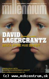 David Lagercrantz - Dievča, ktoré musí zomrieť (Millennium 06)