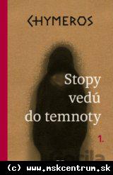 CHYMEROS – Stopy vedú do temnoty
