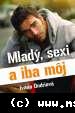 Ivana Ondriová – Mladý, sexi a iba môj