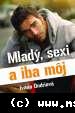 Ivana Ondriová – Mladý, sexi a  iba môj