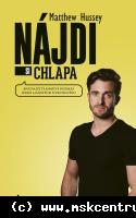 Matthew Hussey - Nájdi si chlapa